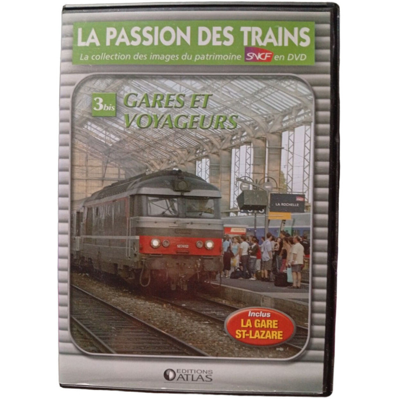 La Passion des Trains : 3 bis Gares et voyageurs