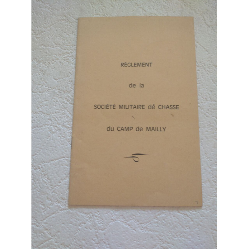 Règlement de la Société Militaire de Chasse du Camp de Mailly