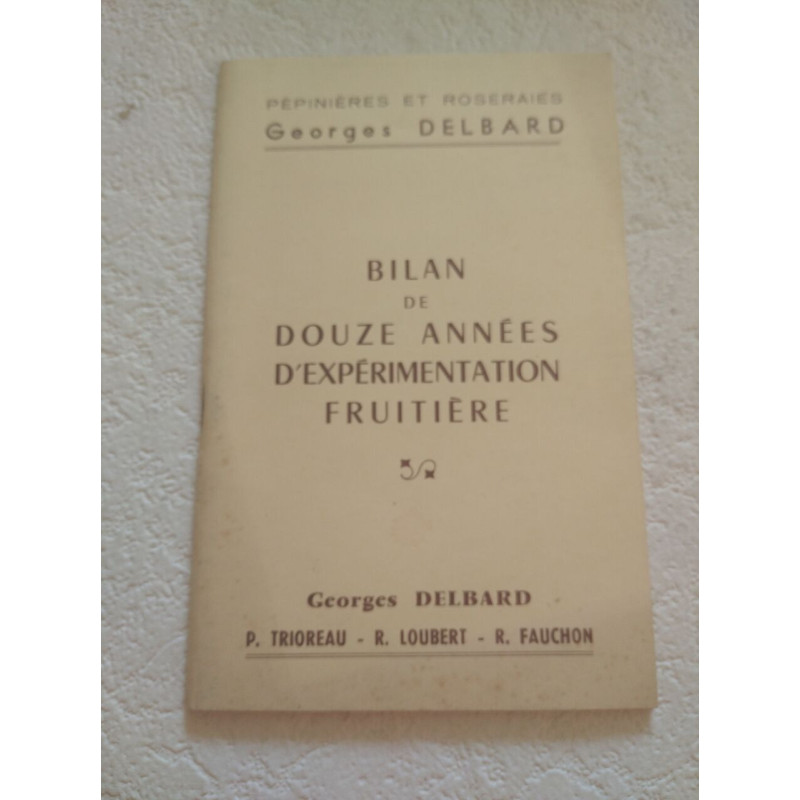 Bilan de douze années d'expérimentation fruitière