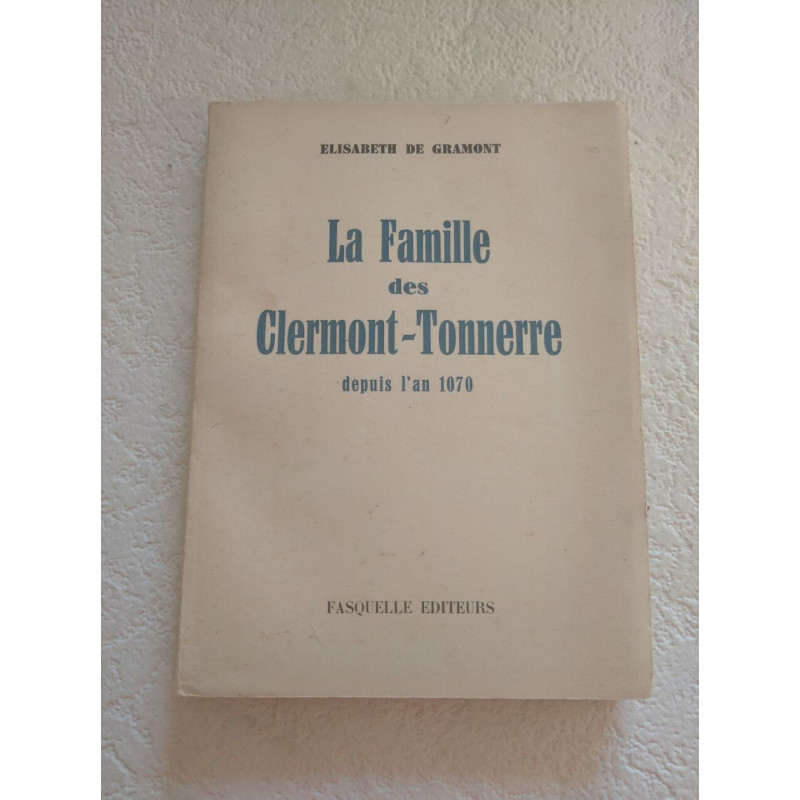 La Famille des Clermont-Tonnerre