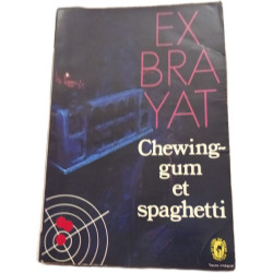 Chewing-gum et spaghetti