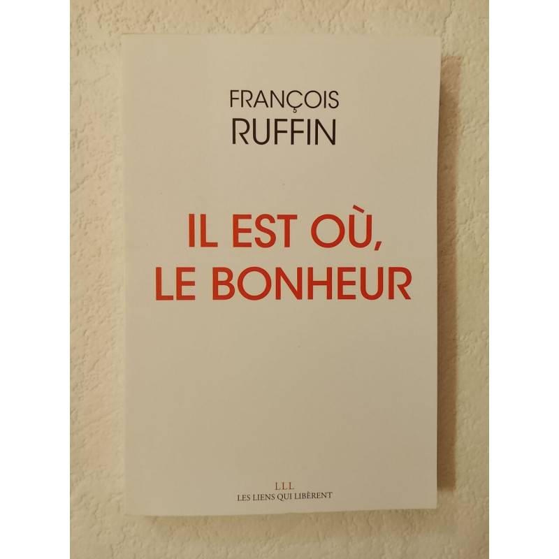 Il est où le bonheur