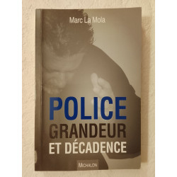 Police grandeur et décadence