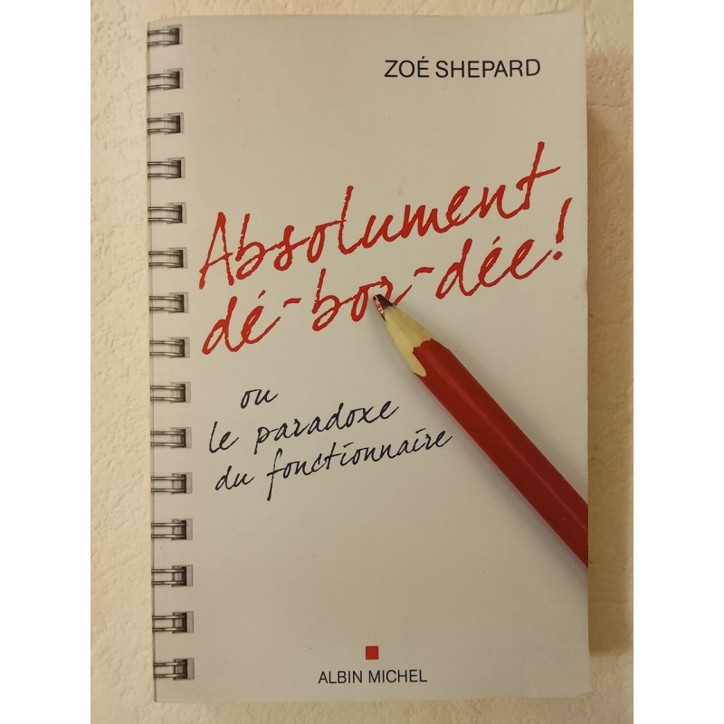 Absolument dé-bor-dée ! ou le paradoxe du fonctionnaire