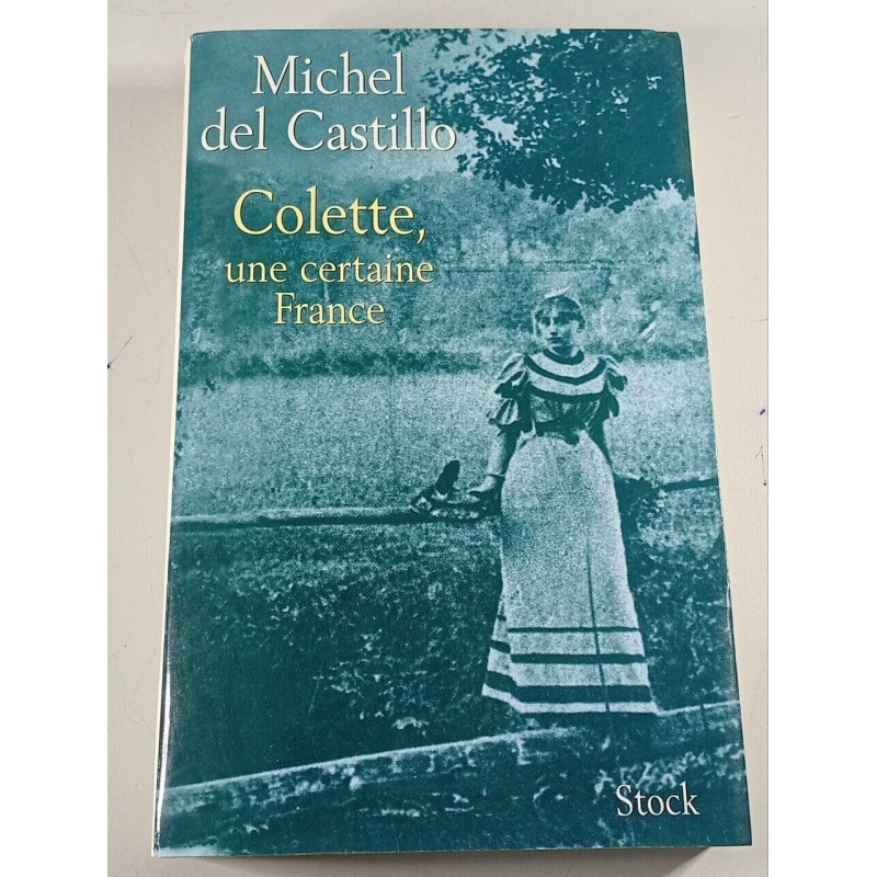 Colette une certaine France