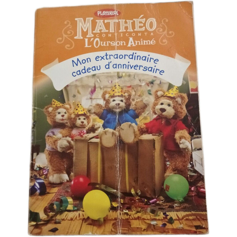 Mathéo L'Ourson Animé : Mon extraordinaire cadeau d'anniversaire