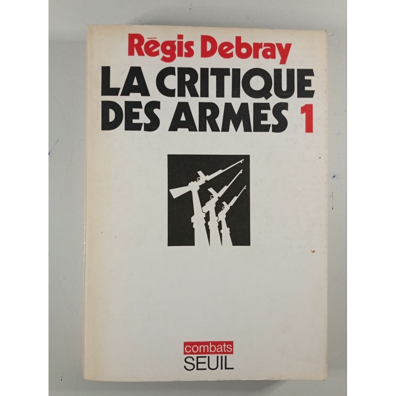 La critique des armes 1