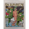 A Suivre 78 Juillet 1984 Rochette – La mer des sarcasmes