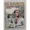 (A SUIVRE) 75 Avril 1984 Auclair / Migeat – Le Sang du Flamboyant
