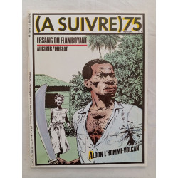 (A SUIVRE) 75 Avril 1984 Auclair / Migeat – Le Sang du Flamboyant