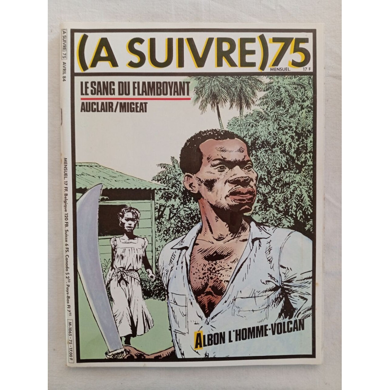 (A SUIVRE) 75 Avril 1984 Auclair / Migeat – Le Sang du Flamboyant