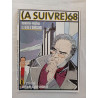 (A SUIVRE) 68 Septembre 1983 Schuiten / Peeters – La Fièvre...