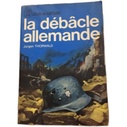 La débâcle allemande