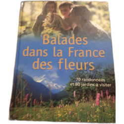 Balades dans la France des fleurs