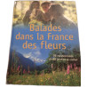 Balades dans la France des fleurs