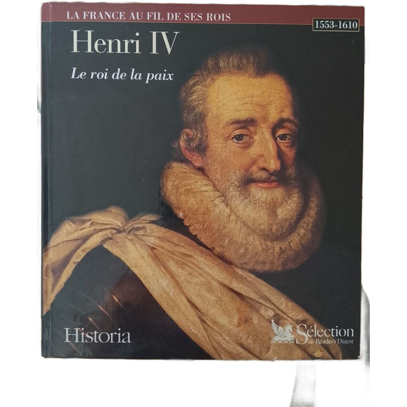 Henri IV Le roi de la paix