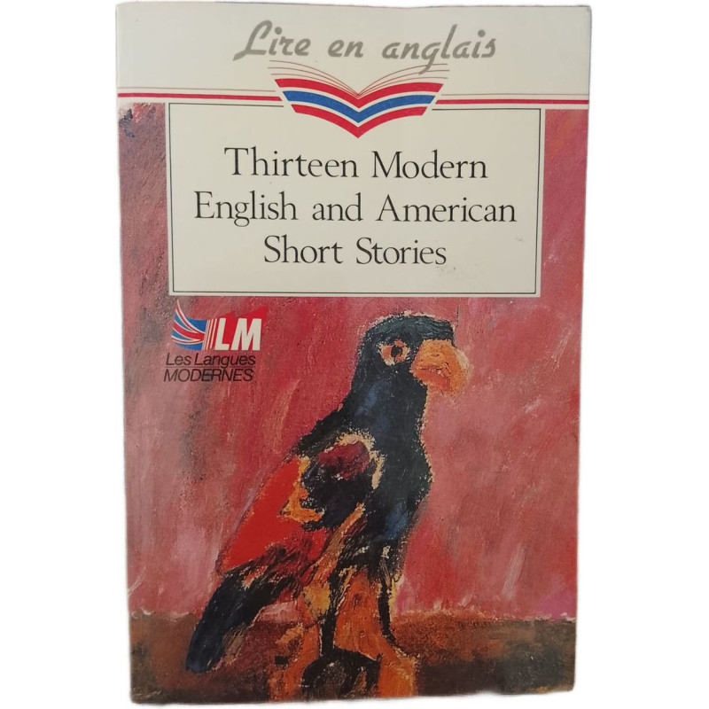 Thirteen Modern English and American Short Stories