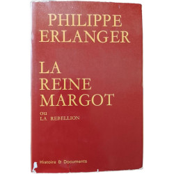 La Reine Margot ou La Rebellion