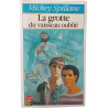 La grotte du vaisseau oublié