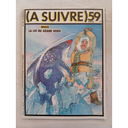 (A SUIVRE) 59 Décembre 1982 Boucq – La Loi du Grand Nord