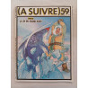 (A SUIVRE) 59 Décembre 1982 Boucq – La Loi du Grand Nord