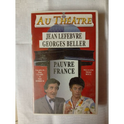 VHS - Au Théâtre – Pauvre France