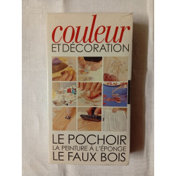 VHS - Couleur et décoration : Le pochoir la peinture à l'éponge le...
