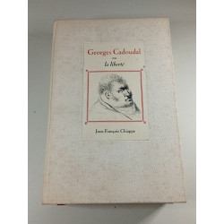Georges Cadoudal ou la liberté