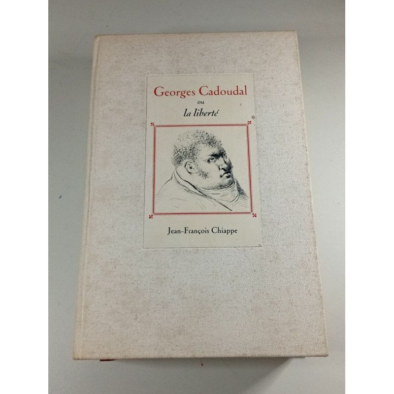 Georges Cadoudal ou la liberté