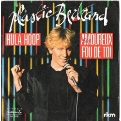 Hula Hoop / Amoureux Fou De Toi