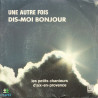 Une Autre Fois Dis-moi Bonjour