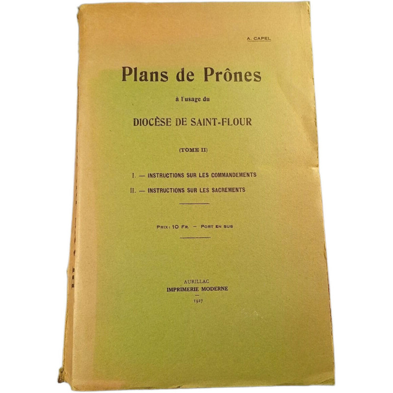 Plans de Prônes à l'usage du Diocèse de saint flour Tome II