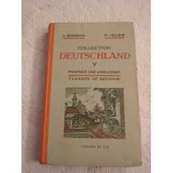 Deutschland V: Phantasie und Wirklichkeit Classes de Seconde