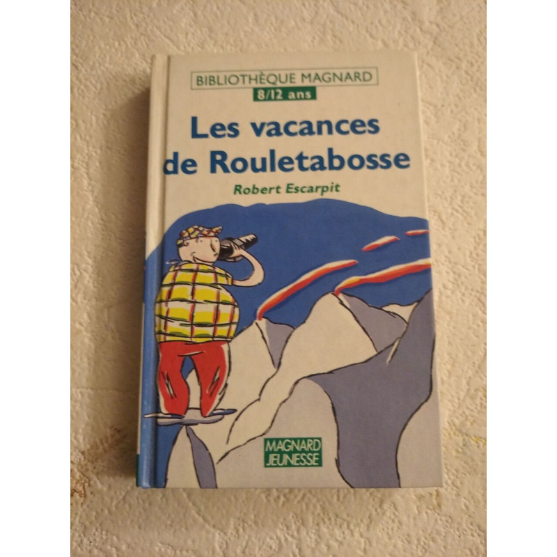 Les vacances de Rouletabosse