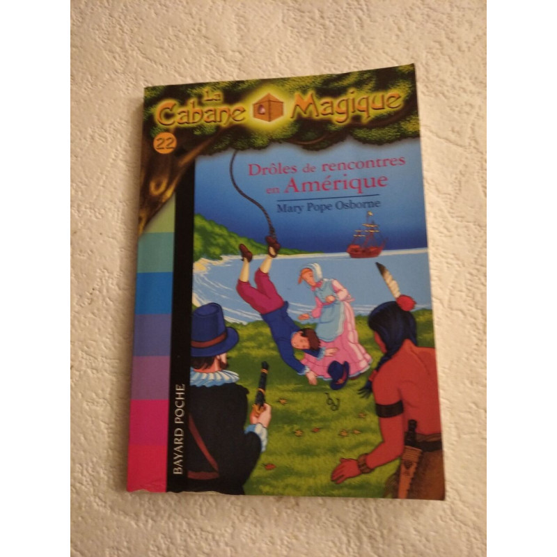 La Cabane Magique : Drôles de rencontres en Amérique