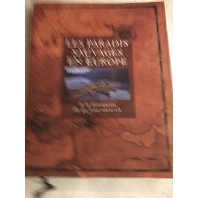 Les paradis sauvages en Europe