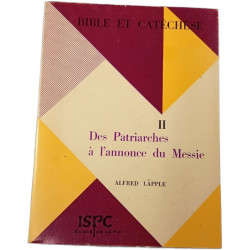 Des Patriarches à l'annonce du Messie II