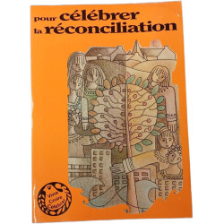 Pour célébrer la réconciliation