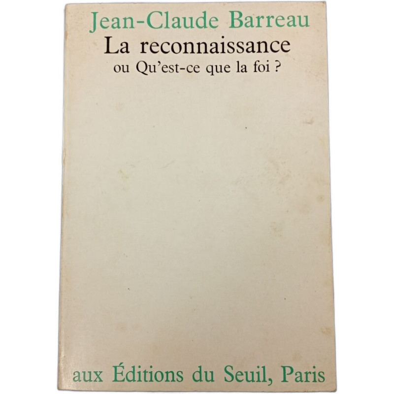 La reconnaissance ou Qu'est-ce que la foi
