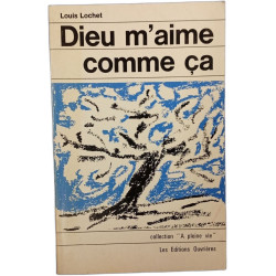 Dieu m'aime comme ça