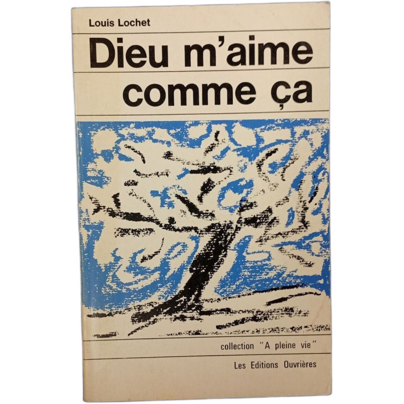 Dieu m'aime comme ça
