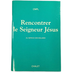 Rencontrer le Seigneur Jésus