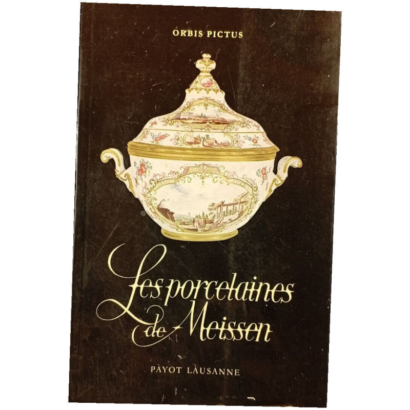Les porcelaines de Meissen. Volume 10