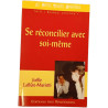 Se réconcilier avec soi-même