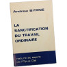 La sanctification du travail ordinaire