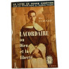 Lacordaire ou Dieu et la liberté