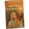 Que notre bonheur dure