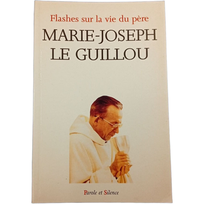 Flashes sur la vie du père Marie-Joseph Le Guillou