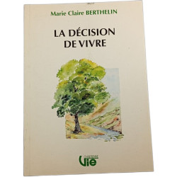 La décision de vivre