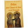 Prêtre pour l'Amour de Jésus et de l'Évangile